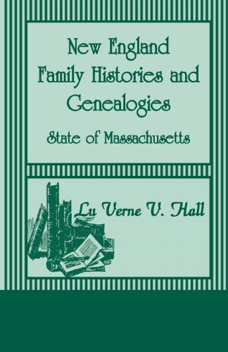 Cover for Lu Verne V Hall · New England Family Histories And Genealogies: State of Massachusetts (Paperback Book) (2013)