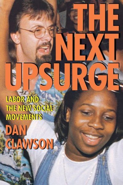 Cover for Dan Clawson · The Next Upsurge: Labor and the New Social Movements (Paperback Book) (2003)