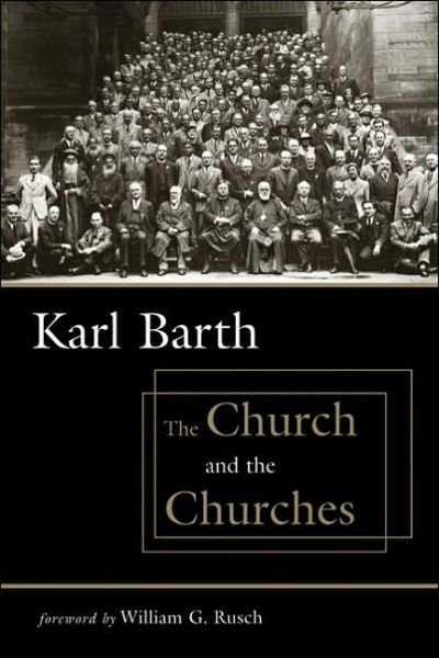 Cover for Karl Barth · The Church and the Churches (Paperback Bog) (2005)
