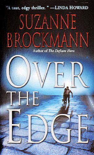 Cover for Suzanne Brockmann · Over the Edge (Troubleshooters, Book 3) (Paperback Book) [English Language edition] (2001)