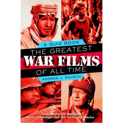 Cover for Greatest War Films of · All Times - Quiz Book (Book) (2004)