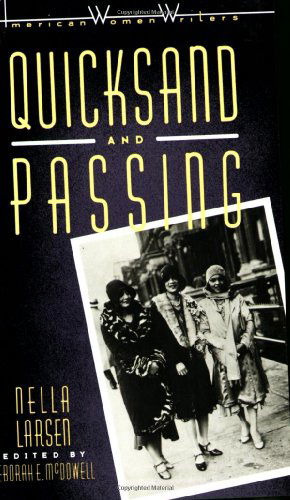 Quicksand and Passing (American Women Writers) - Nella Larsen - Boeken - Rutgers University Press - 9780813511702 - 1 april 1986