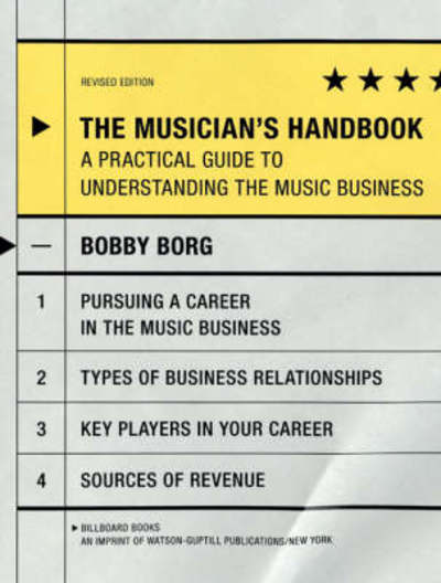 Cover for Bobby Borg · Understanding the Music Business/ Musician's Handbook/ 288pgs (Book) (2013)