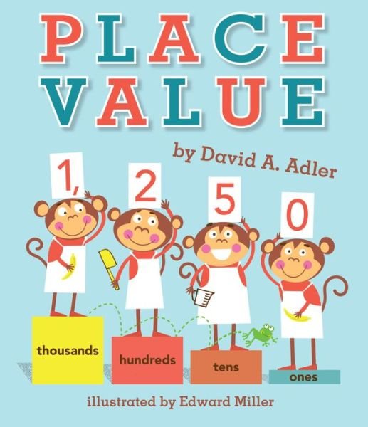 Place Value - David A. Adler - Livros - Holiday House Inc - 9780823437702 - 30 de janeiro de 2017