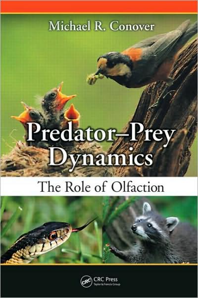 Cover for Michael R. Conover · Predator-Prey Dynamics: The Role of Olfaction (Hardcover Book) (2007)