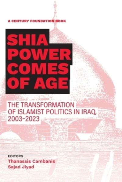 Cover for Thanassis Cambanis · Shia Power Comes of Age (Bog) (2023)