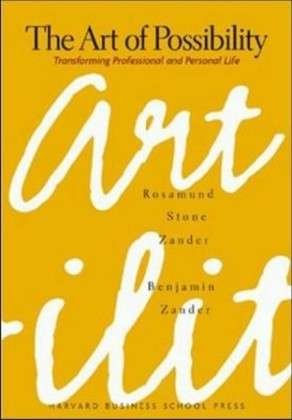 Cover for Rosamund Stone Zander · The Art of Possibility: Transforming Professional and Personal Life (Hardcover Book) (2000)