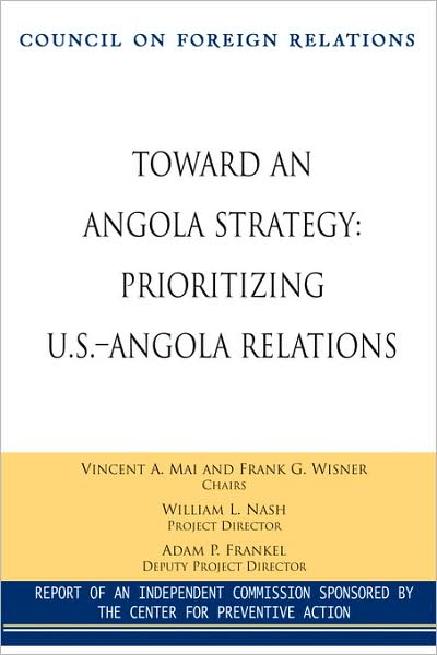 Cover for Vincent A. Mai · Toward an Angola Strategy: Rethinking U.S.-Angola Relations (Paperback Book) (2007)