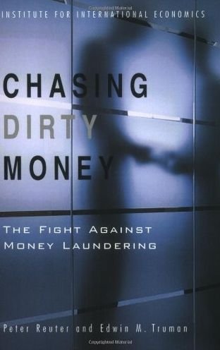 Cover for Peter Reuter · Chasing Dirty Money – The Fight Against Money Laundering (Paperback Book) (2004)