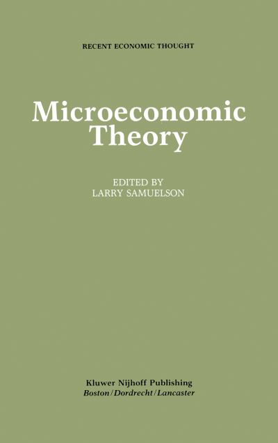 Cover for Larry Samuelson · Microeconomic Theory - Recent Economic Thought (Hardcover Book) [1986 edition] (1986)