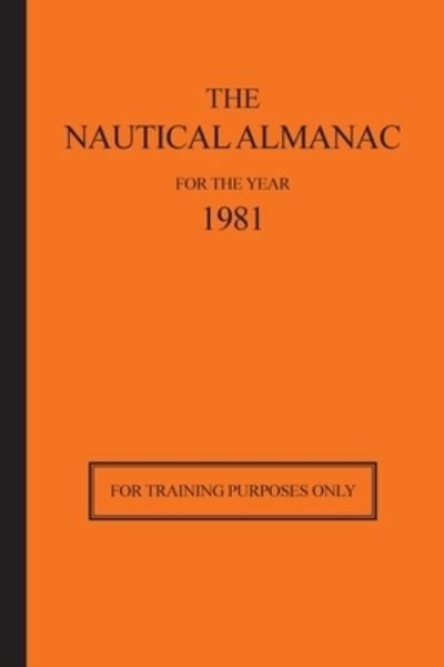 Cover for Usno Nautical Almanac Office · The Nautical Almanac for the Year 1981 (Gebundenes Buch) (2011)
