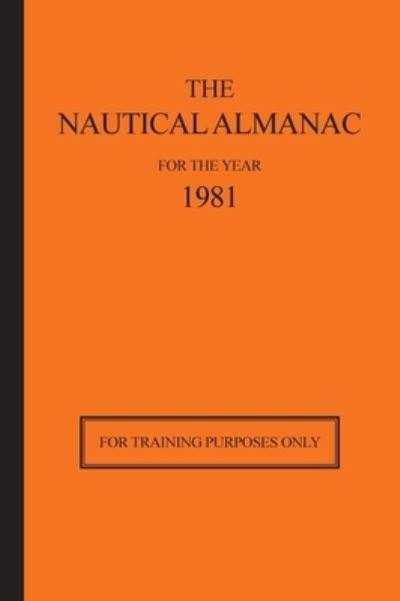 Cover for Usno Nautical Almanac Office · The Nautical Almanac for the Year 1981 (Hardcover Book) (2011)