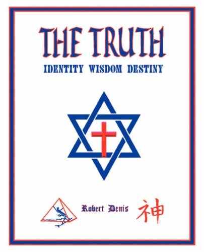 The Truth - Robert Denis - Livres - Israelite Network. - 9780966914702 - 19 décembre 1998