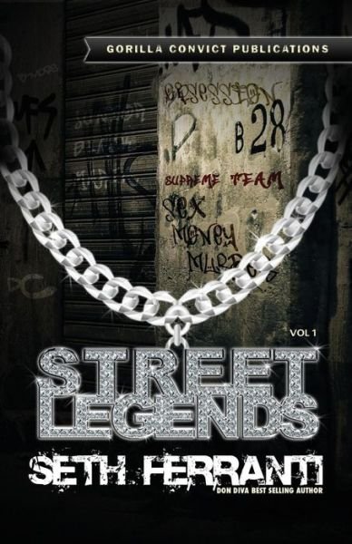 Cover for Seth Ferranti · Street Legends Vol. 1 (Paperback Bog) (2008)