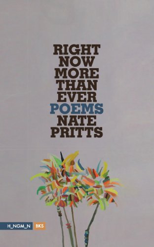 Cover for Nate Pritts · Right Now More Than Ever: Poems (Paperback Book) (2013)