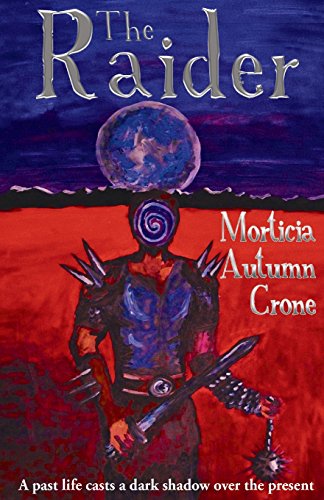 Cover for Morticia Autumn Crone · The Raider - a Karmic Contract (Paperback Book) (2014)