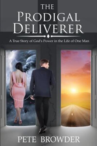 Cover for Pete Browder · The Prodigal Deliverer (Paperback Book) (2016)