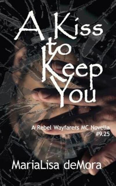 Cover for Marialisa Demora · A Kiss to Keep You (Paperback Bog) (2016)