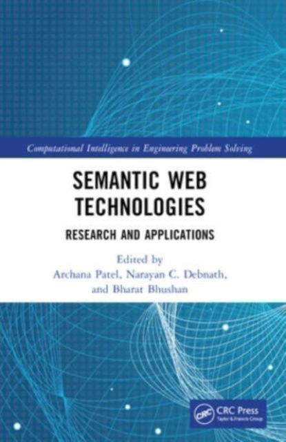 Semantic Web Technologies: Research and Applications - Computational Intelligence in Engineering Problem Solving (Paperback Book) (2024)