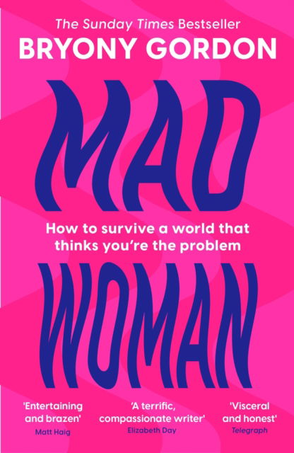 Cover for Bryony Gordon · Mad Woman: The hotly anticipated follow-up to  lifechanging bestseller, MAD GIRL (Paperback Book) (2025)