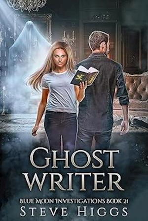 Cover for Steve Higgs · Ghost Writer - Blue Moon Investigations (Paperback Book) (2025)