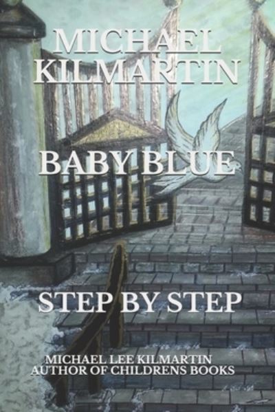 Cover for Michael Lee Kilmartin · Michael Kilmartin Baby Blue (Buch) (2019)