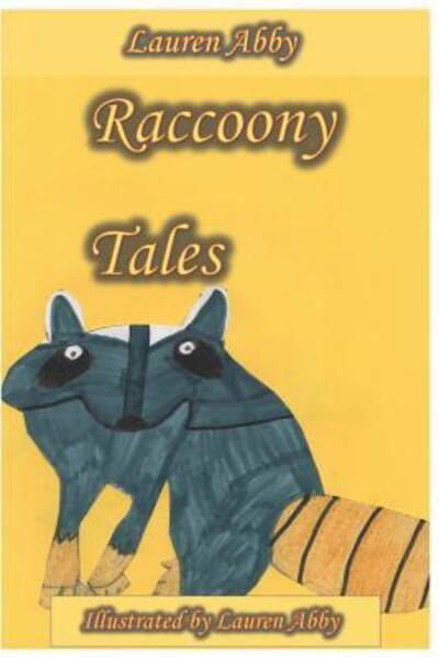 Lauren Abby · Raccoony Tales (Paperback Book) (2019)