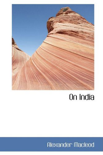 Cover for Alexander Macleod · On India (Paperback Book) (2009)