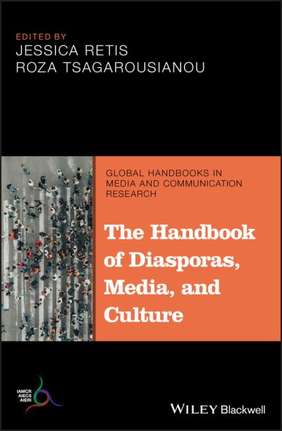 Cover for J Retis · The Handbook of Diasporas, Media, and Culture - Global Handbooks in Media and Communication Research (Innbunden bok) (2019)