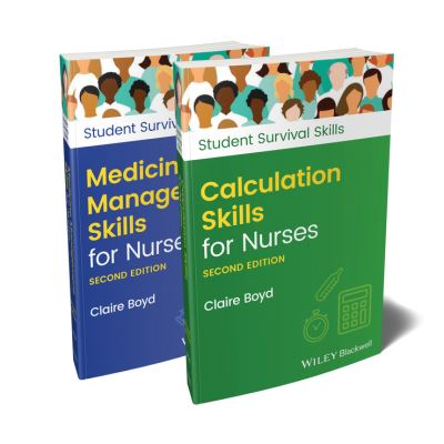 Calculation Skills for Nurses & Medicine Management Skills for Nurses, 2 Volume Set - Student Survival Skills - Boyd, Claire (Practice Development Trainer, North Bristol NHS Trust) - Libros - John Wiley & Sons Inc - 9781119856702 - 20 de enero de 2022