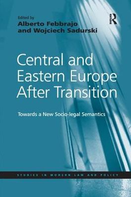 Cover for Wojciech Sadurski · Central and Eastern Europe After Transition: Towards a New Socio-legal Semantics (Paperback Book) (2016)