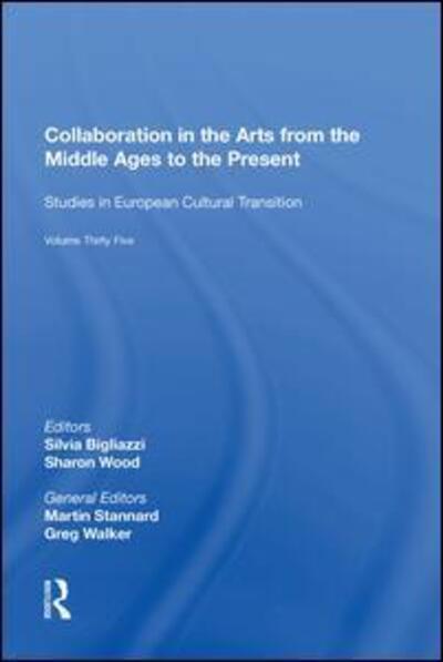 Cover for Silvia Bigliazzi · Collaboration in the Arts from the Middle Ages to the Present (Paperback Book) (2020)