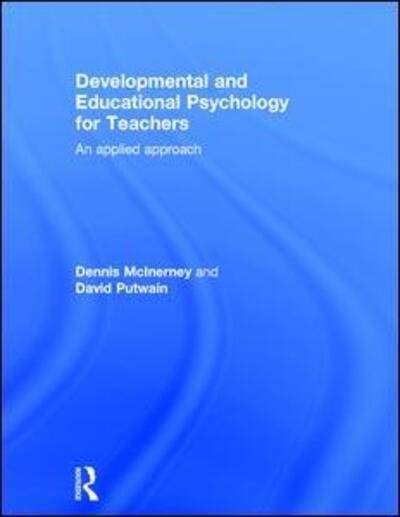 Cover for McInerney, Dennis (Honorary professor at the Australian Catholic University) · Developmental and Educational Psychology for Teachers: An applied approach (Gebundenes Buch) (2016)