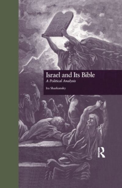 Cover for Ira Sharkansky · Israel and Its Bible: A Political Analysis (Paperback Book) (2016)