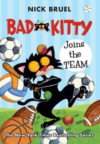 Cover for Nick Bruel · Bad Kitty Joins the Team (paperback black-and-white edition) - Bad Kitty (Paperback Book) (2020)