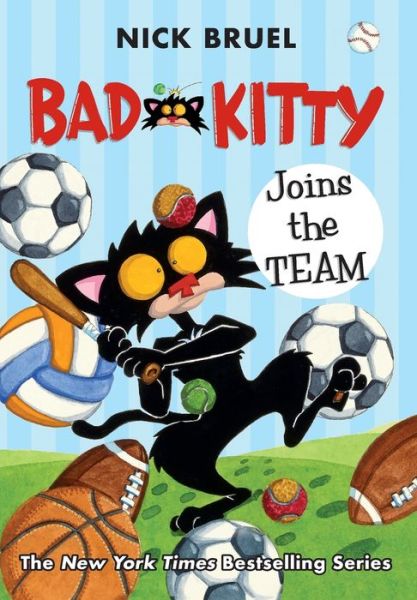 Cover for Nick Bruel · Bad Kitty Joins the Team (paperback black-and-white edition) - Bad Kitty (Pocketbok) (2020)