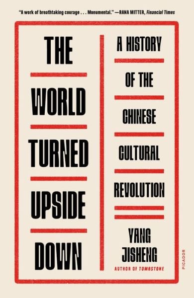 Cover for Yang Jisheng · The World Turned Upside Down: A History of the Chinese Cultural Revolution (Paperback Book) (2022)