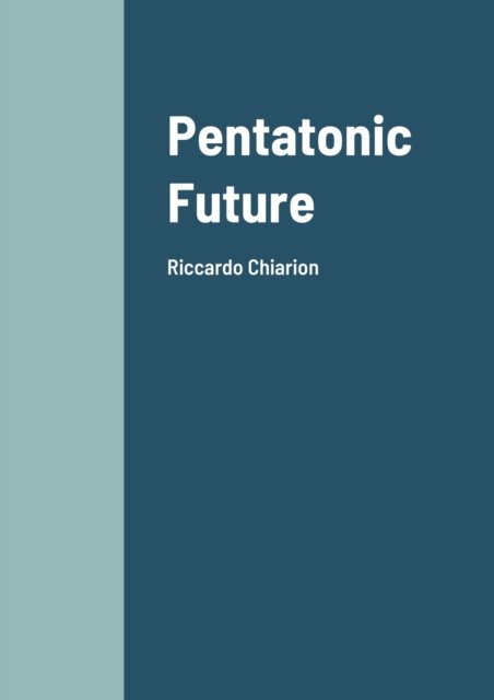 Cover for Riccardo Chiarion · Pentatonic Future (Paperback Book) (2021)