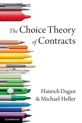 Cover for Dagan, Hanoch (Tel-Aviv University) · The Choice Theory of Contracts (Paperback Book) (2017)