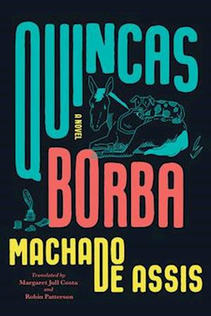 Cover for Joaquim Maria Machado De Assis · Quincas Borba: A Novel (Paperback Book) (2025)