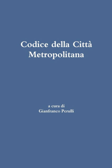 Cover for Gianfranco Perulli · Codice della Città Metropolitana (Paperback Book) (2016)