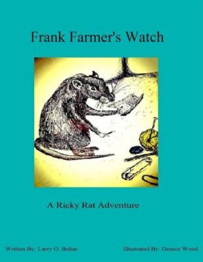 Cover for Larry Bubar · Ricky Rat in Frank Framer's Watch (Paperback Book) (2016)