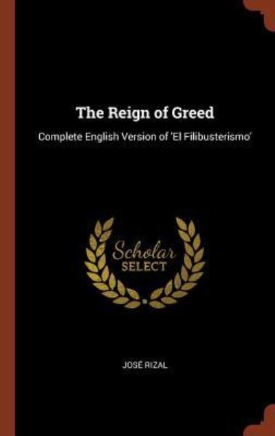 Cover for Jose Rizal · The Reign of Greed (Hardcover Book) (2017)