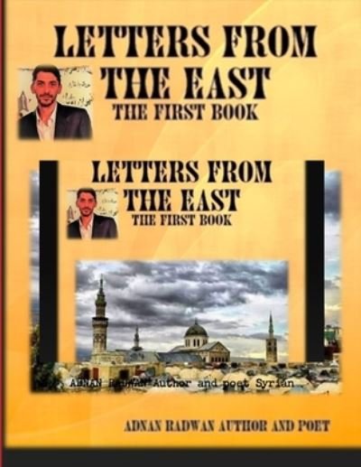 Cover for Adnan Radwan Author and poet Syrian · Letters from the East (Taschenbuch) (2017)
