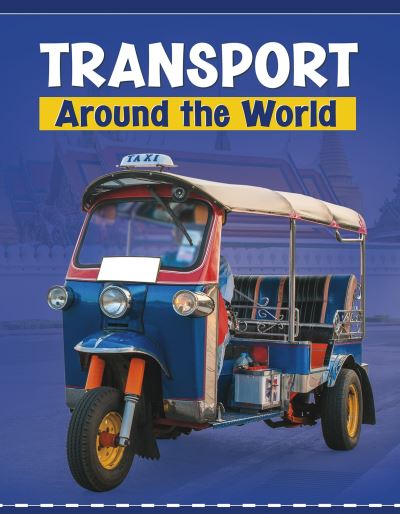 Cover for Lindsay Shaffer · Transport Around the World - Customs Around the World (Gebundenes Buch) (2021)