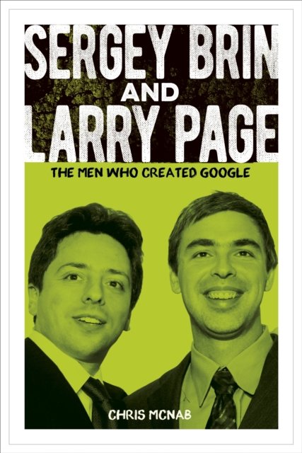 Cover for Chris McNab · Sergey Brin and Larry Page: The Men Who Created Google - Arcturus Visionaries (Taschenbuch) (2024)