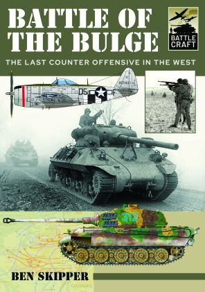 Cover for Ben Skipper · Battle of the Bulge: A Guide to Modelling the Battle - Battle Craft (Paperback Book) (2022)