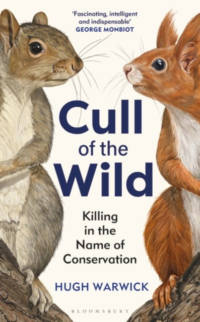 Cover for Hugh Warwick · Cull of the Wild: Killing in the Name of Conservation (Pocketbok) (2025)