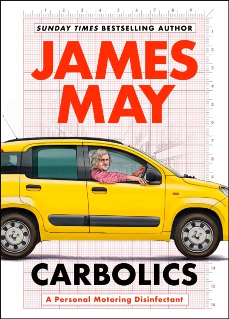 Cover for James May · Carbolics: A personal motoring disinfectant (Inbunden Bok) (2022)