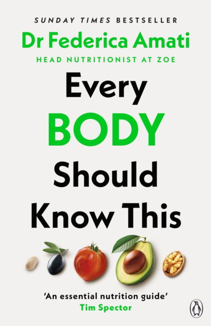 Cover for Dr Federica Amati · Every Body Should Know This: The Science of Eating for a Lifetime of Health (Paperback Book) (2025)